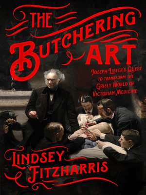 The Butchering Art by Lindsey Fitzharris